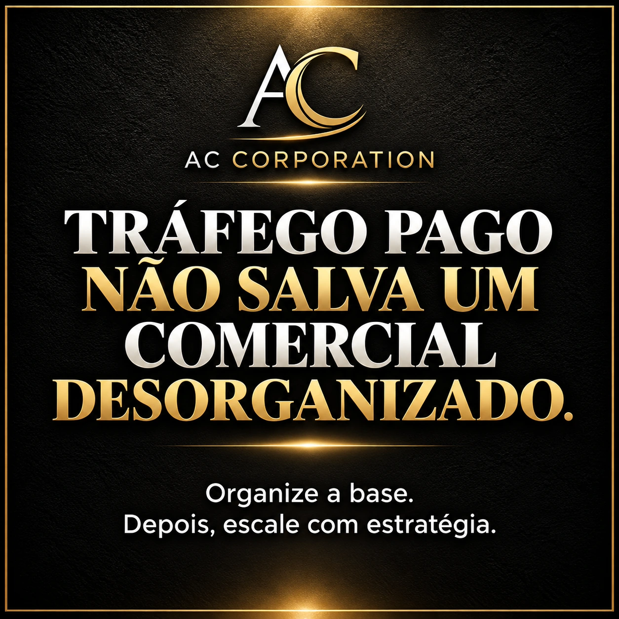 Tráfego pago não salva um comercial desorganizado